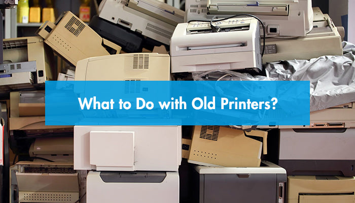 What to Do with Old Printers